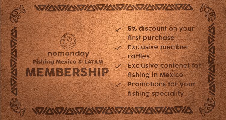 Offer of membership to nomonday fishing in Mexico & LATAM